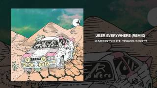 Madeintyo - &#39;&#39;Uber Everywhere&quot; (remix) Ft. Travis Scott [Audio]