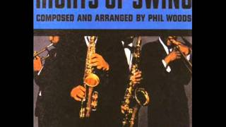 Phil Woods - Prelude and Part I