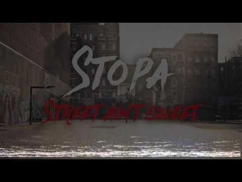 Stopa - Street ain't sweet (gośc. DJ Cumz)