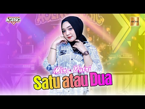 Mira Putri ft Ageng Music - 1 Atau 2 (Official Live Music)