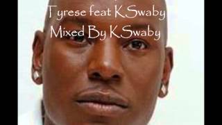 Tyrese feat KSwaby - So Tipsy - Mixed By KSwaby