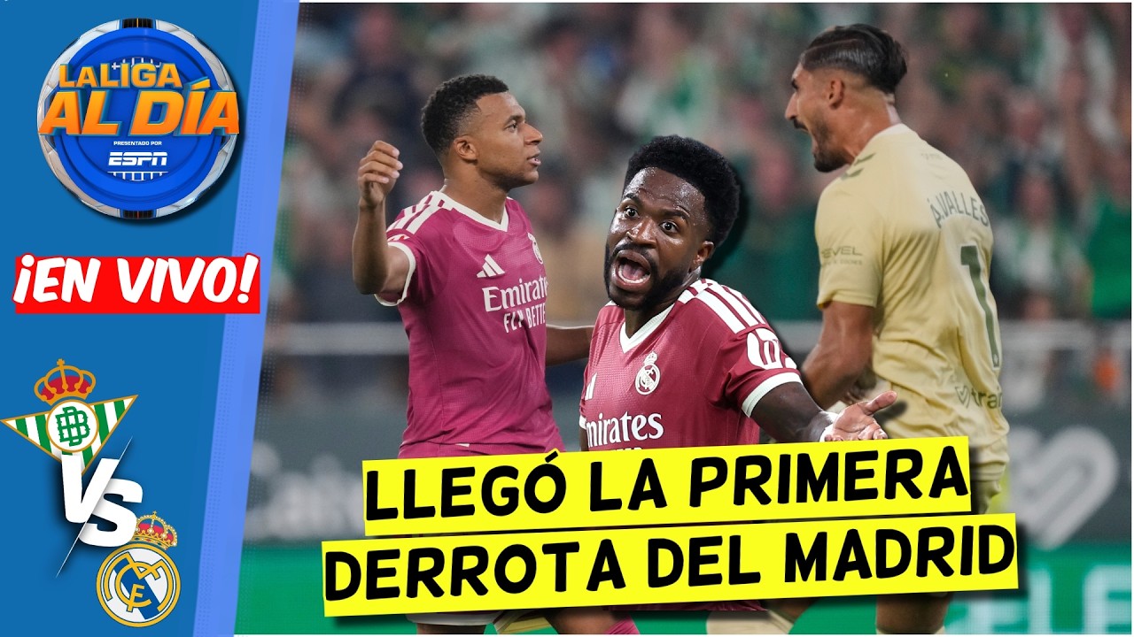 SORPRESA GIGANTE REAL MADRID cayó ante el REAL BETIS y se ACABÓ su INVICTO | La Liga Al Día