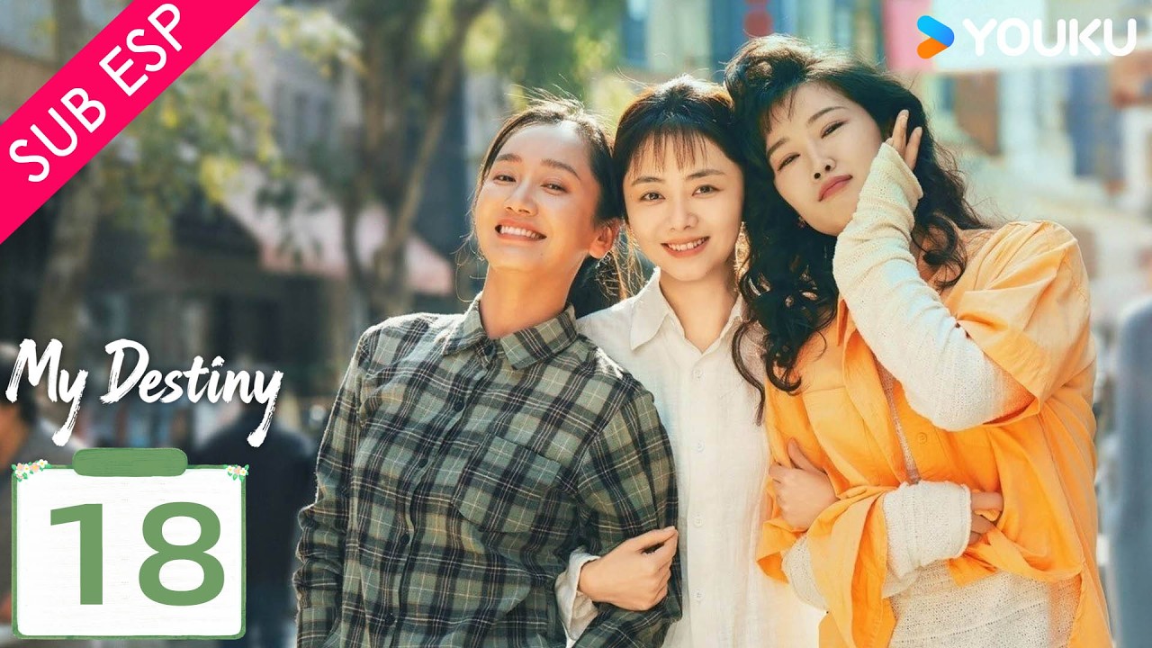 【SUB ESP】Mi Destino EP18 | Tan Songyun / Dong Qing / Wishy  / Gao Zhiting | YOUKU