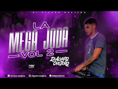 La Mega Joda vol 2 Dj Alvaro ovejero 🔥🥵🎧