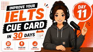 Improve Your IELTS Speaking in 30 Days | Day 11 | Cue Card, Sample Answer & Shadowing