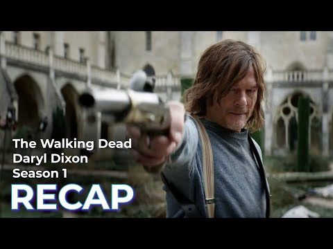 The Walking Dead: Daryl Dixon RECAP: Season 1
