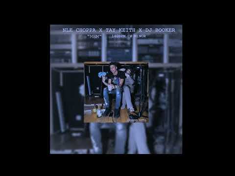 MEM - NLE Choppa x DJ Booker x Tay Keith Type Beat