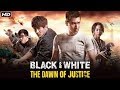 Tagalog Super Action Movie Black And White Dawn Of Justice