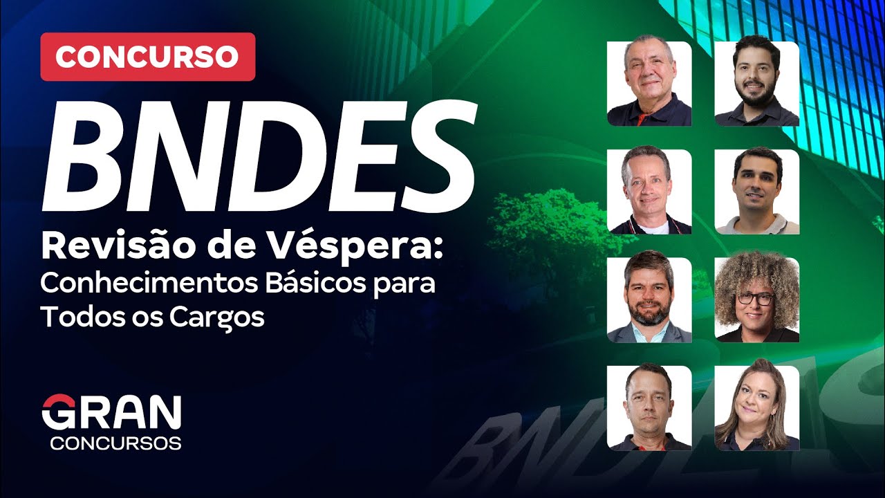 Concurso BNDES | Revisão de Véspera: Conhecimentos Básicos para Todos os Cargos