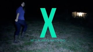 X - He's Always Watching (2013) Video
