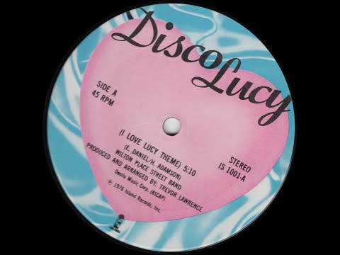 Lost Vinyl: (I Love Lucy Theme) - Wilton Place Street Band - Arranged by Trevor Lawrence (1976)