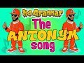 The Antonym Song | Learn through music and rap with MC Grammar