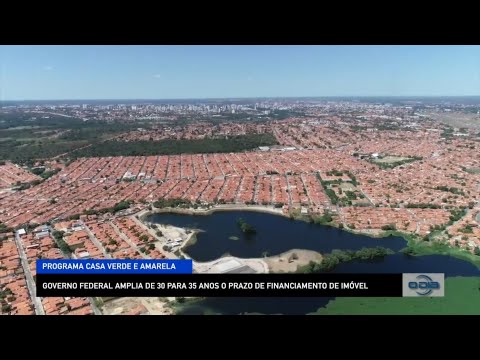 Governo Federal amplia para 35 anos o prazo de financiamento do Casa Verde e Amarela 02 09 2022
