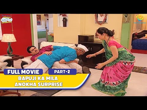 Bapuji Ko MIla Anokha Surprise! | FULL MOVIE | Part 2 | Taarak Mehta Ka Ooltah Chashmah