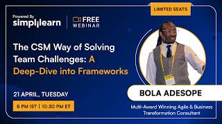 CSM Frameworks To Solve Team Challenges Fast | Learn To Solve Team Challenges Quickly | Simplilearn