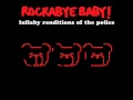 Message In A Bottle - Lullaby Renditions of The Police - Rockabye Baby!