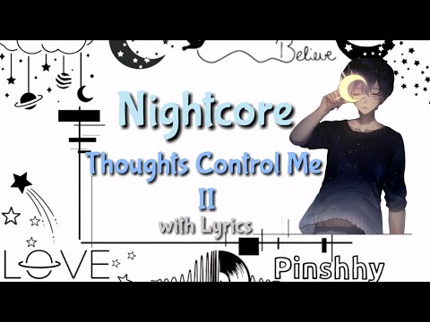 Zeegs - Thoughts Control Me II Nightcore || with Lyrics