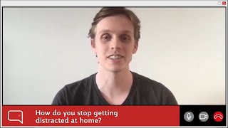How do you stop getting distracted at home?