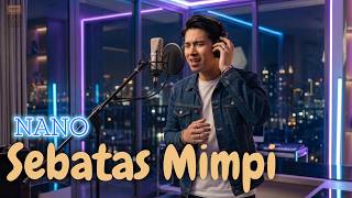 Download lagu Sebatas Mimpi – Nano (R&B Cover by Garasi Musik Cover) mp3 Download lagu Sebatas Mimpi – Nano (R&B Cover by Garasi Musik Cover) mp3