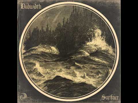 Dubwidth - Surface (Kaf Remix)