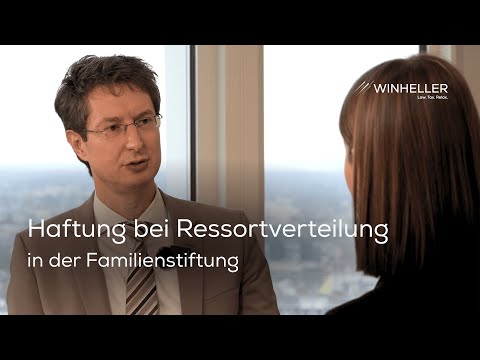 Ressortverteilung in der Familienstiftung | So vermeiden Sie persönliche Haftung als Vorstand