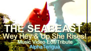 The Seabeast Movie AMV (2022) ll  Wey , Hey , An Up She Rises! (Drunken Sailor) BETA