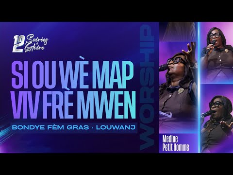 Si Ou Wè Map Viv Frè Mwen | Bondye Fèm Gras | Louwanj | Medine Petit Homme | Shekinah.fm
