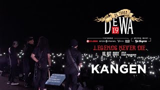 Download lagu Kangen - Konser '30 Tahun Dewa19 - Legends Never Die', Prambanan - 6 Agustus 2022 mp3
