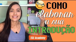 Como elaborar a Introdução do TCC?