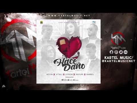 Kevin Ft Barbel, Anyuri, Vitali & Vyron - Te Hace Daño | Audio Oficial