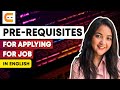 Pre Requisites For Applying For Job How To Apply For A Job Pre Requisites For Job CodingNinjasIndia