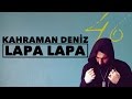 Kahraman Deniz - Lapa Lapa (Official Audio) Kahraman Deniz - Lapa Lapa (Official Audio)