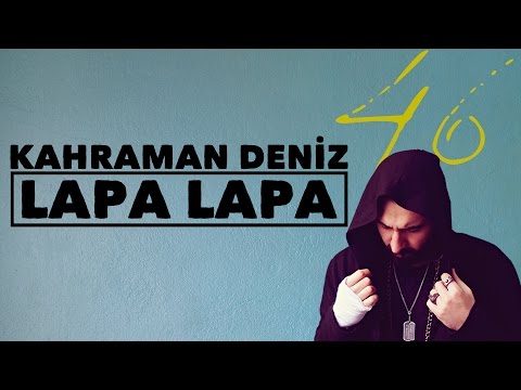Kahraman Deniz - Lapa Lapa (Official Audio)