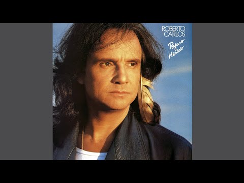 Pájaro Herido - Roberto Carlos (1990)