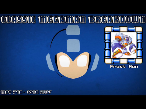 Classic Mega Man Breakdown - Episode 10 (14 May, 2017)