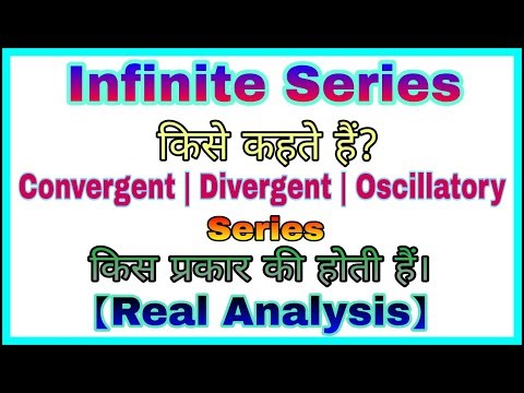 ◆Infinite series - part 1 | convergent, divergent and oscillatory series | May, 2018 Video