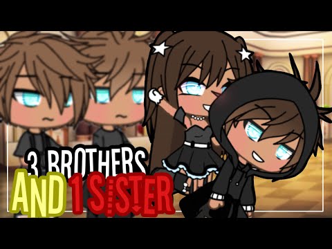 ✨• 3 Brothers and 1 Sister •✨| Glmm | Gacha life mini movie |