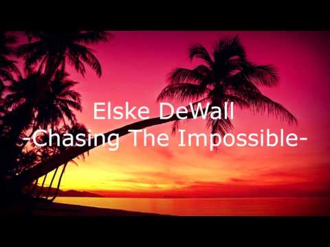 Chasing the Impossible - Elske DeWall