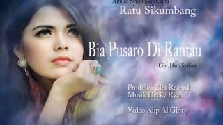Download lagu RATU SIKUMBANG - BIA PUSARO DI RANTAU mp3