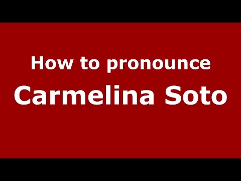 How to pronounce Carmelina Soto (Colombian Spanish/Colombia)  - PronounceNames.com