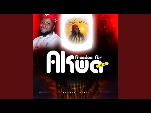 Freedom for Akwa