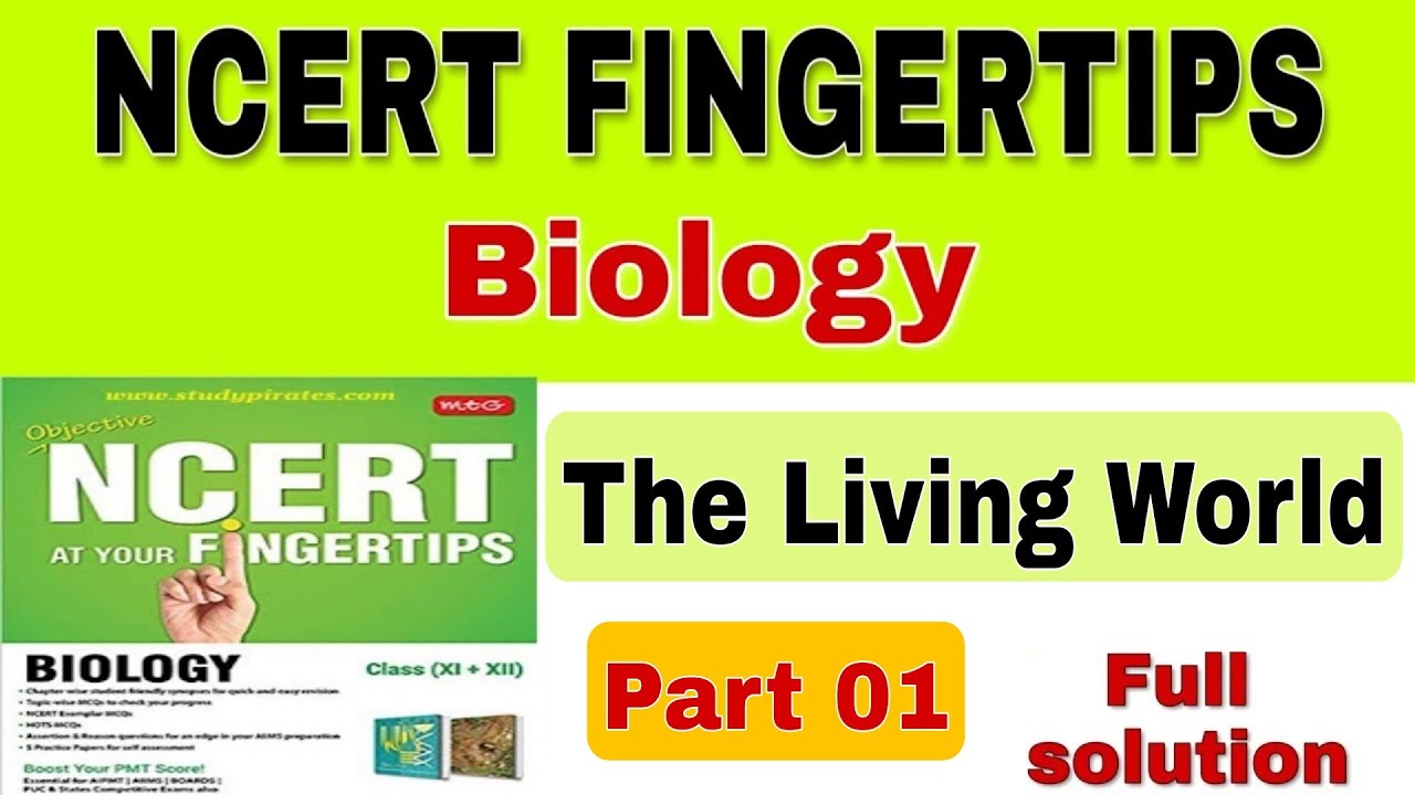 The Living World | Part-01 | mtg NCERT Fingertips Biology | NEET |Class 11 NCERT Bio [Ash Academy]