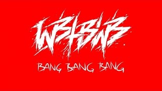 Bang Bang Bang Music Video
