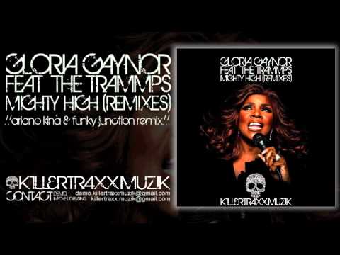 Gloria Gaynor Feat The Trammps - Migtht High (Ariano kinà & Funky Junction Remix)