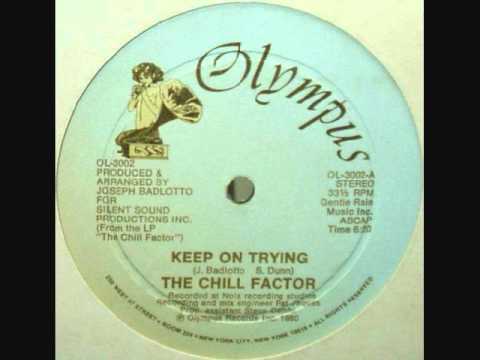 The Chill Factor - Keep On Trying