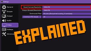 OBS Base (Canvas) Resolution EXPLAINED - What should you choose? Why do I use 720p?