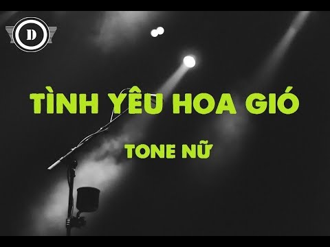 [KARAOKE] Tình Yêu Hoa Gió  (Tone Nữ - Cm)