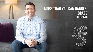 More Than You Can Handle: Grace