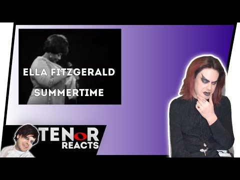 TENOR REACTS TO ELLA FITZGERALD - SUMMERTIME