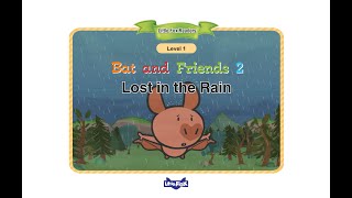 Bat and Friends 2 | Lost in the rain | AnnaKid TV | Animated Stories for Kids